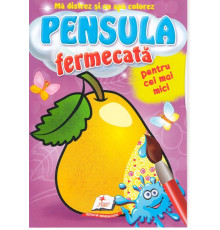 Pensula fermecata. Pentru cei mici. Fructe N*5107