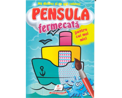 Pensula fermecata. Pentru cei mici.Corabie N*5121