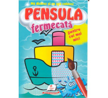 Pensula fermecata. Pentru cei mici.Corabie N*5121