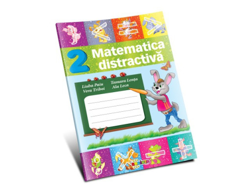 Matematica distractivă cl.2 D*4201 Matematica distractivă cl.2 D*4201