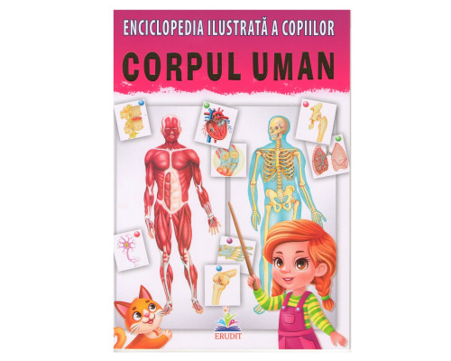 70644 Enciclopedie ilustrata a copiilor CORPUL UMAN N*8269