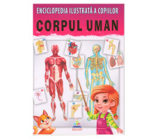 Enciclopedie ilustrata a copiilor CORPUL UMAN N*8269