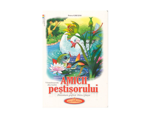 Colectia primelor povesti. Amicii Pestisorului. Gh*7531