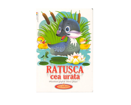 Colectia primelor povesti. Ratusca cea urita. Gh*7500