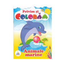 Privim si coloram ANIMALE MARINE. N*3943