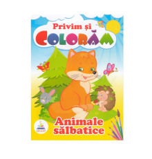 Privim si coloram ANIMALE SALBATICE. N*4001 Privim si coloram ANIMALE SALBATICE. N*4001