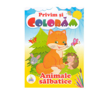 Privim si coloram ANIMALE SALBATICE. N*4001