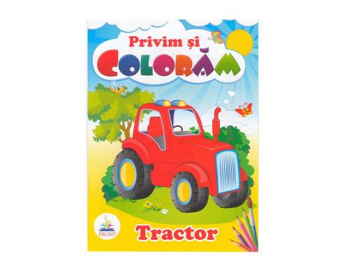 Privim si coloram TRACTOR. N*4025