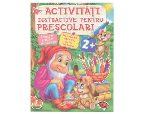 Activitati distractive pentru prescolari. 2+ N*4687 Activitati distractive pentru prescolari. 2+ N*4687