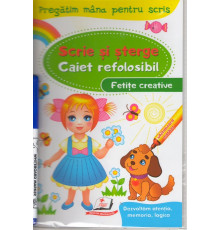 Scrie si sterge. Caiet refolosibil+marcher. Fetite creative. N*4438